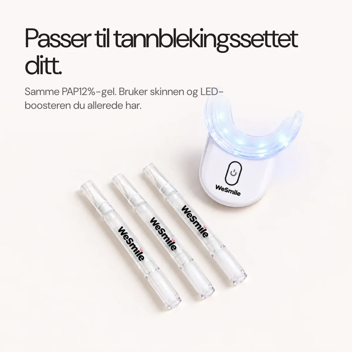Passer til skinnen og LED-boosteren fra tannblekingssettet